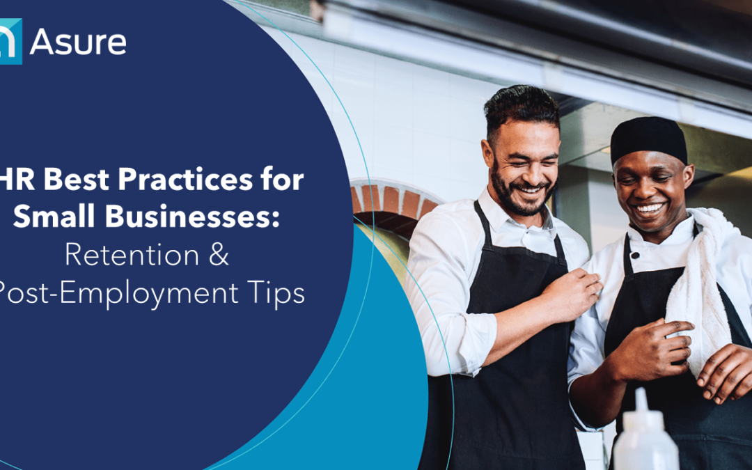 Retention and Post-Employment Tips: Our Small Business Survey Results Are In. Compare Your Business