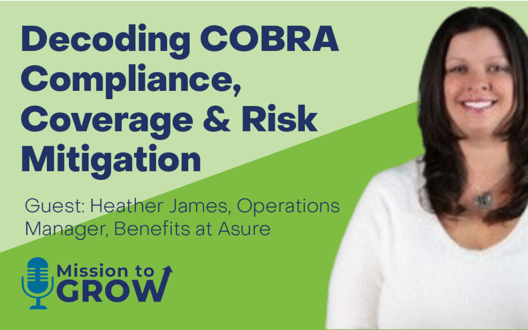 Decoding COBRA Compliance, Coverage & Risk Mitigation