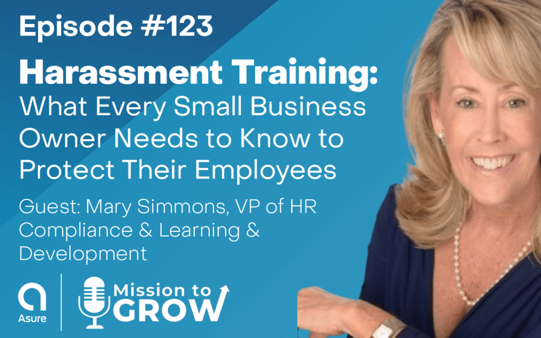 Harassment Training: What Every Small Business Owner Needs to Know to Protect Their Employees